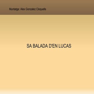 Sa balada d'en lucas alex