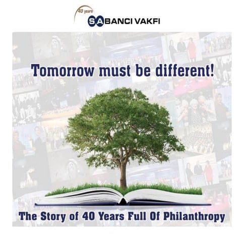 Sabanci Foundation - Tomorrow must be different!