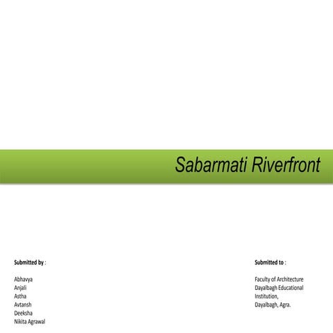 Sabarmati riverfront case study for development of yamuna riverfront agra