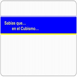 Sabías que cubismo