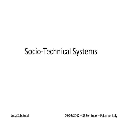 Socio-Technical Systems