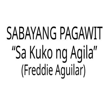 SABAYANG PAGAWIT sa Filipino 10 tungo sa kalayaan