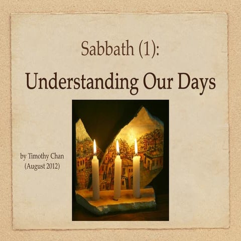 Sabbath 1 - Understanding Our Days