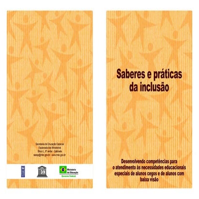 Saberes e Praticas da Inclusão - Alunos Cegos