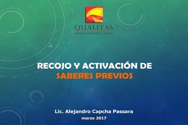 RECOJO Y ACTIVACIÓN DE SABERES PREVIOS.
