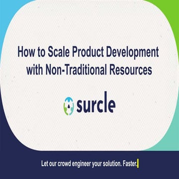Scaling product development utilizing non-traditional resources