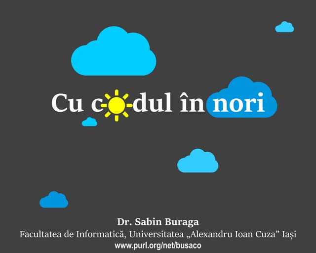 Cu codul în "nori"