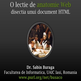 O lectie de anatomie Web. Disectia ...