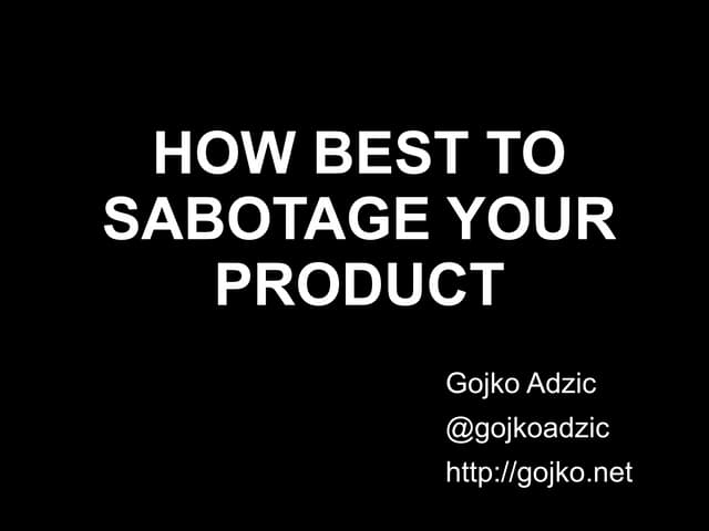 Sabotage product