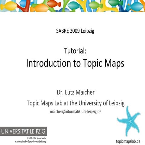 Tutorial Introduction to Topic Maps