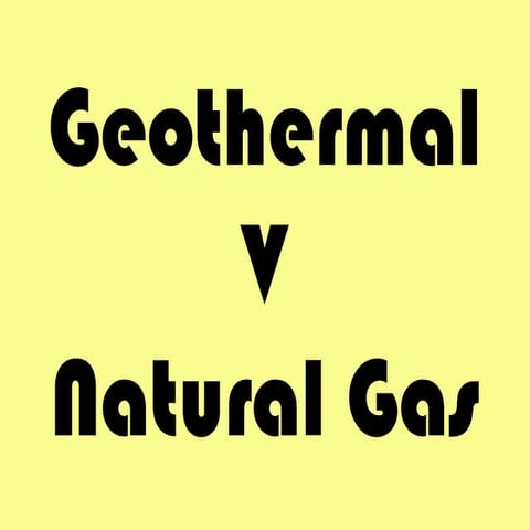Gas VS Geothermal