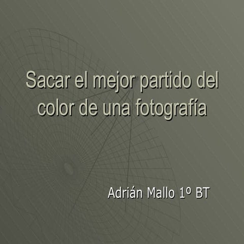 Sacar El Mejor Partido Del Color De Una
