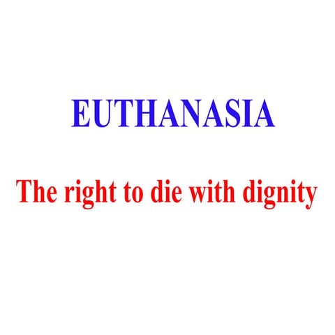 The right to die powerpoint | PPTX