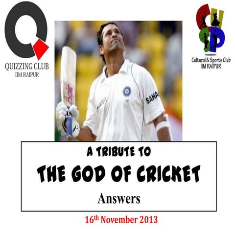 Farewell Sachin Tendulkar Quiz Answers - November 16, 2013