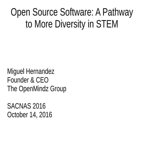 Open Source Software: A Pathway to More Diversity in STEM