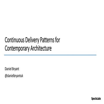 O'Reilly SACON "Continuous Delivery Patterns for Contemporary Architecture"
