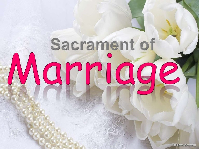 sacrament of marriage wedding powerpoint slideshow