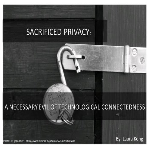 Sacrificed Privacy 