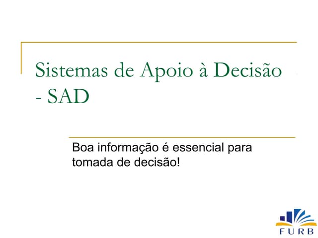 Sistemas de apoio à decisão - SAD
