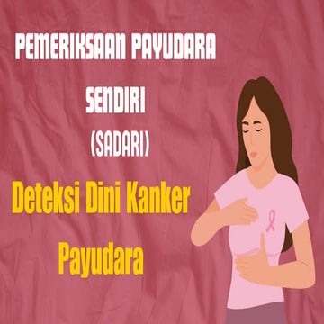 Pemeriksaan Payudara Sendiri (Sadari) PPT.pdf