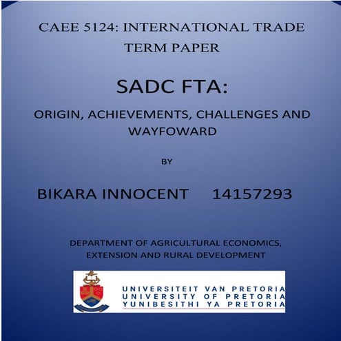 SADC Free Trade Area (FTA), ORIGIN, ACHIEVEMENTS, CHALLENGES & THE WAY FOWARD