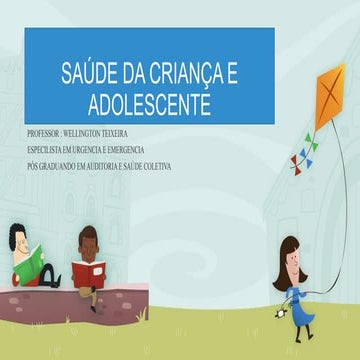 SAÚDE DA CRIANÇA E ADOLESCENTE AULA 2.pptx