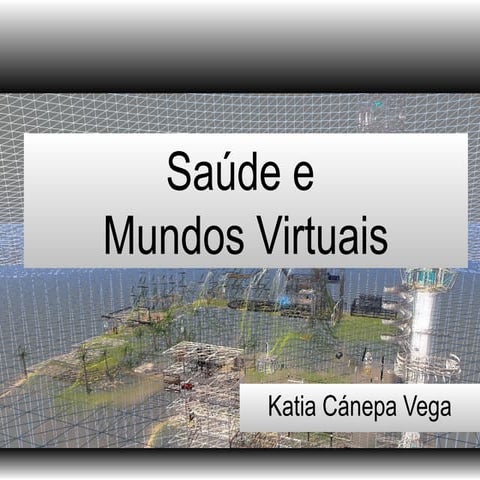 Saúde e mundos_virtuais