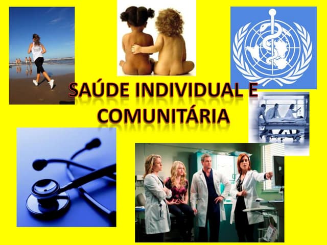 Saúde individual e comunitária indi...