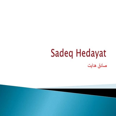 The Biography of Sadeq Hedayat- Iranian Surreal Writer