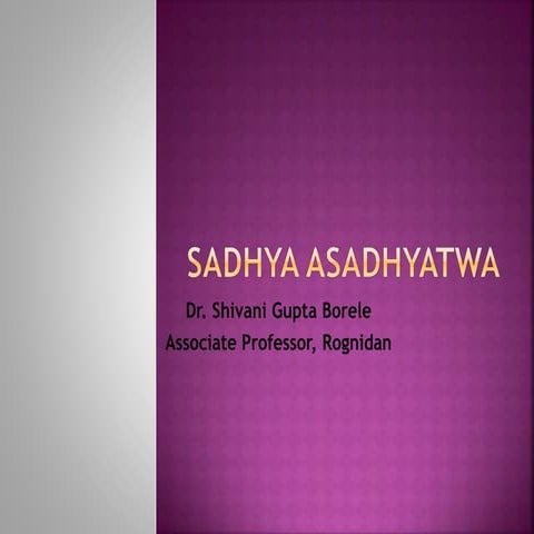 Sadhya Asadhya including  upadrava SGB.pptx