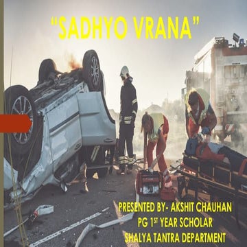 Sadhyo vrana and its management along with modern corelation