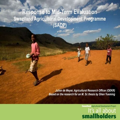 Response to Mid-Term Evaluation - Swaziland Agricultural Development Programme