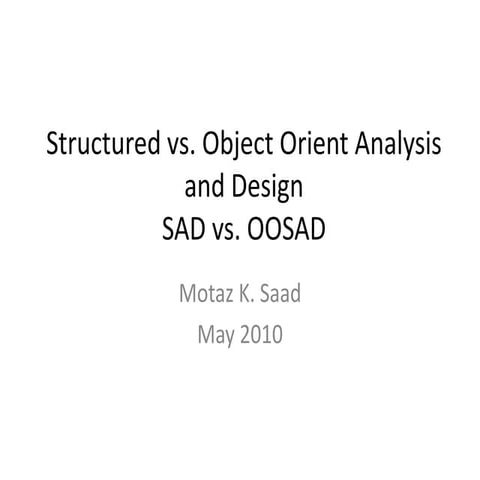 Structured Vs, Object Oriented Analysis and Design | PPTX