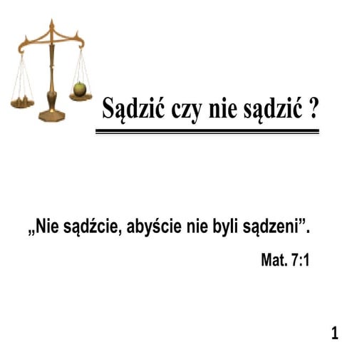 Sądzić czy nie sądzić 