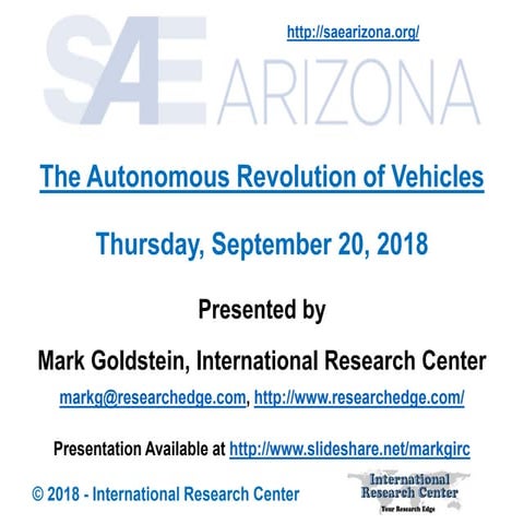 SAE Arizona - Autonomous Vehicles IRC Presentation on 9/20/18