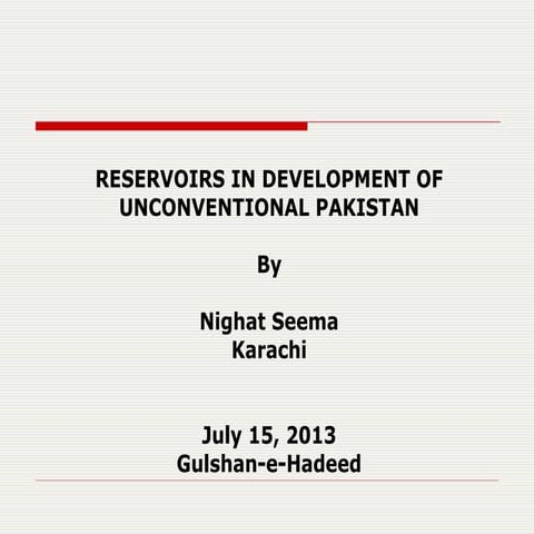 RESERVOIRS IN DEVELOPMENT OF UNCONVENTIONAL PAKISTAN