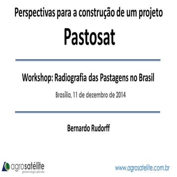 Perspectivas para a construção de um projeto - Pastosat