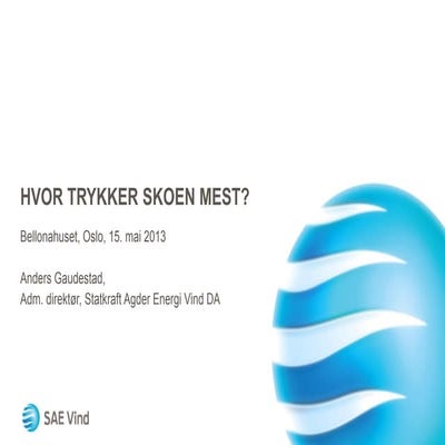 SAE Vind - Hvor trykker skoen mest