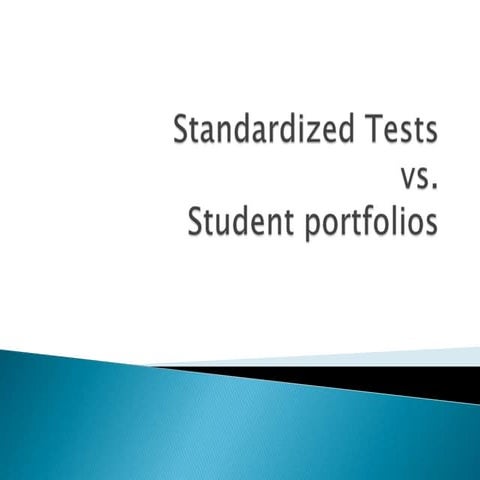 Safdar -power point slide show--tests vs. portfolios