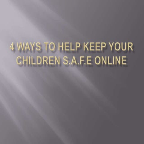 4 ways to help keep your children safe online