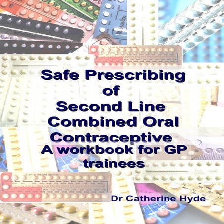 Safe Prescribing of Second Line Combined Oral Contraceptive