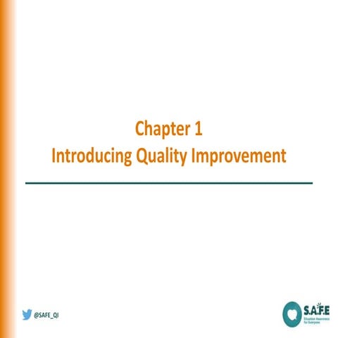 SAFE 1 - Introducing Quality Improvement - a presentation.pptx