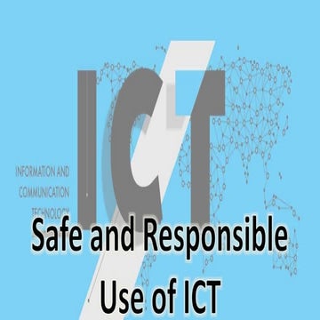 Safe and Responsible Use of ICT | PPT