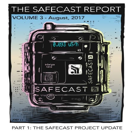 Safecast Report 2017 - Part 1 Safecast Project- Final | PDF