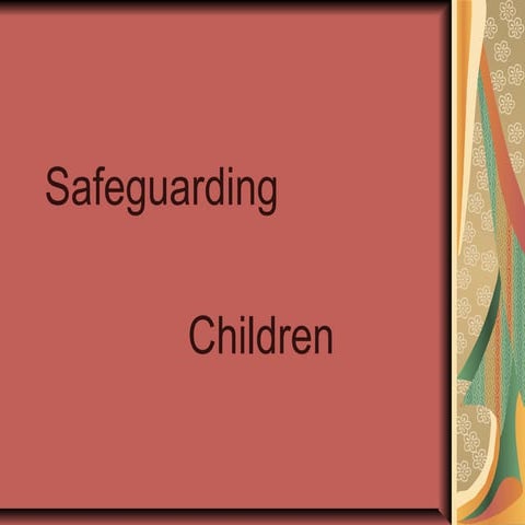 Safeguarding children "managing abuse"