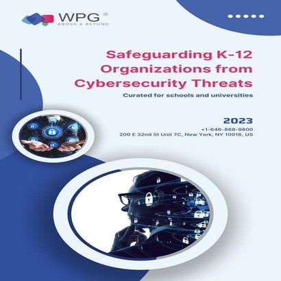 Safeguarding K-12 Organizations from Cybersecurity Threats  WPGC.pdf