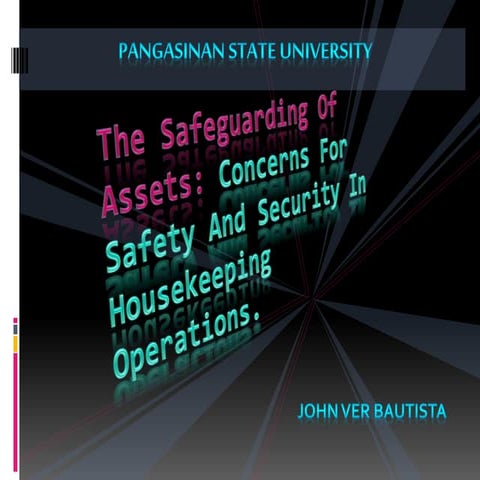 Safeguarding of Assets: Concerns for Safety adn Security in Housekeeping Oper...