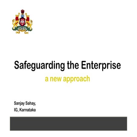 Safeguarding the Enterprise. A new approach.