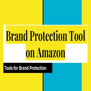 Safeguarding Your Brand Essential Tools for Protecting Your Presence on Amazon