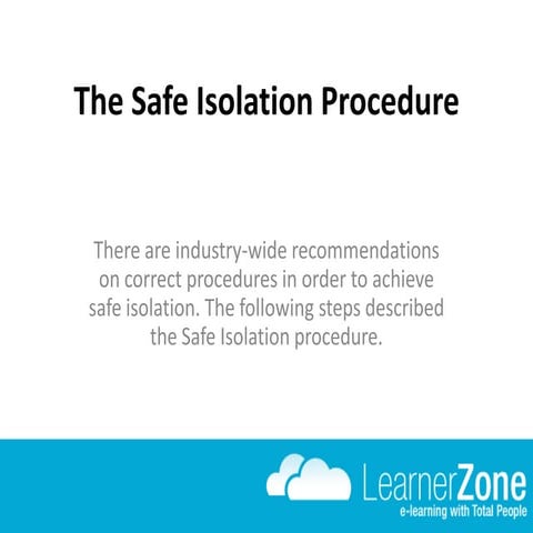 Safe Isolation Procedure